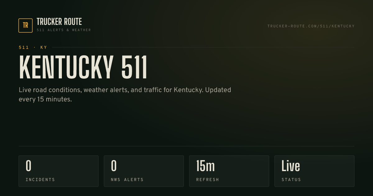 Kentucky 511 for Truckers: Work Zones & Weather Alerts | Trucker Route