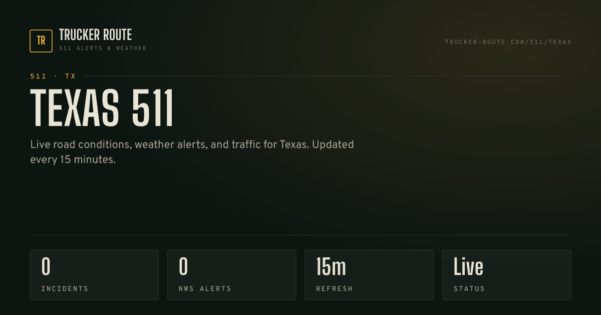 Texas 511: Real-Time Road Conditions, Maps & Traffic | Trucker Route